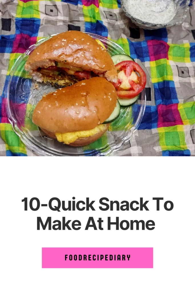 10-Quick Snacks To Make At Home